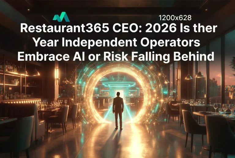 Restaurant365 CEO: 2026 Is the Year Independent Operators Embrace AI or Risk Falling Behind