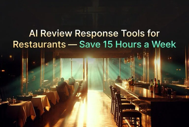 AI Review Response Tools for Restaurants — Save 15 Hours a Week